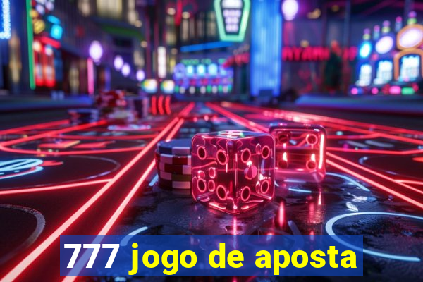 777 jogo de aposta